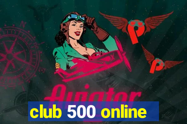 club 500 online